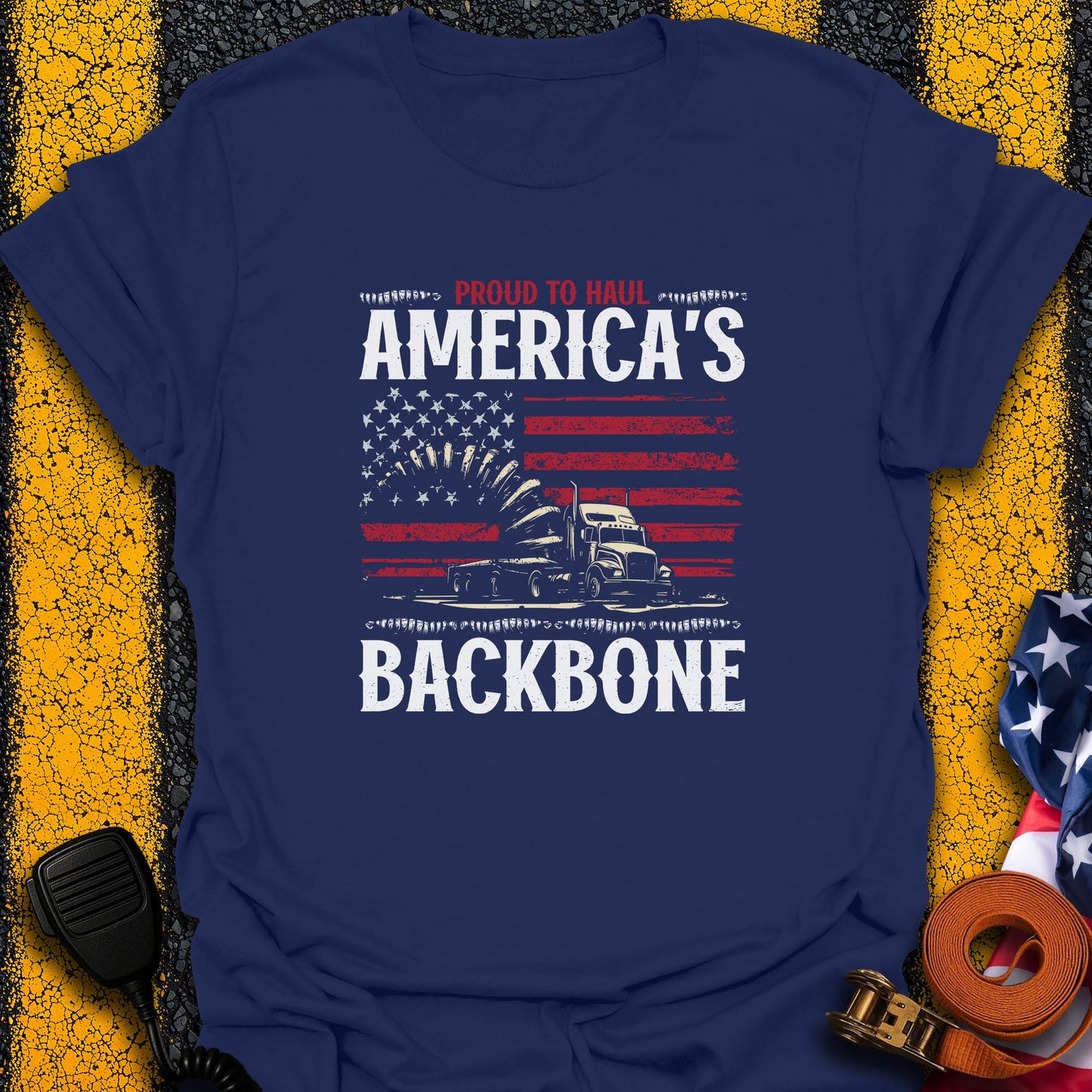 Proud To Haul T-Shirt