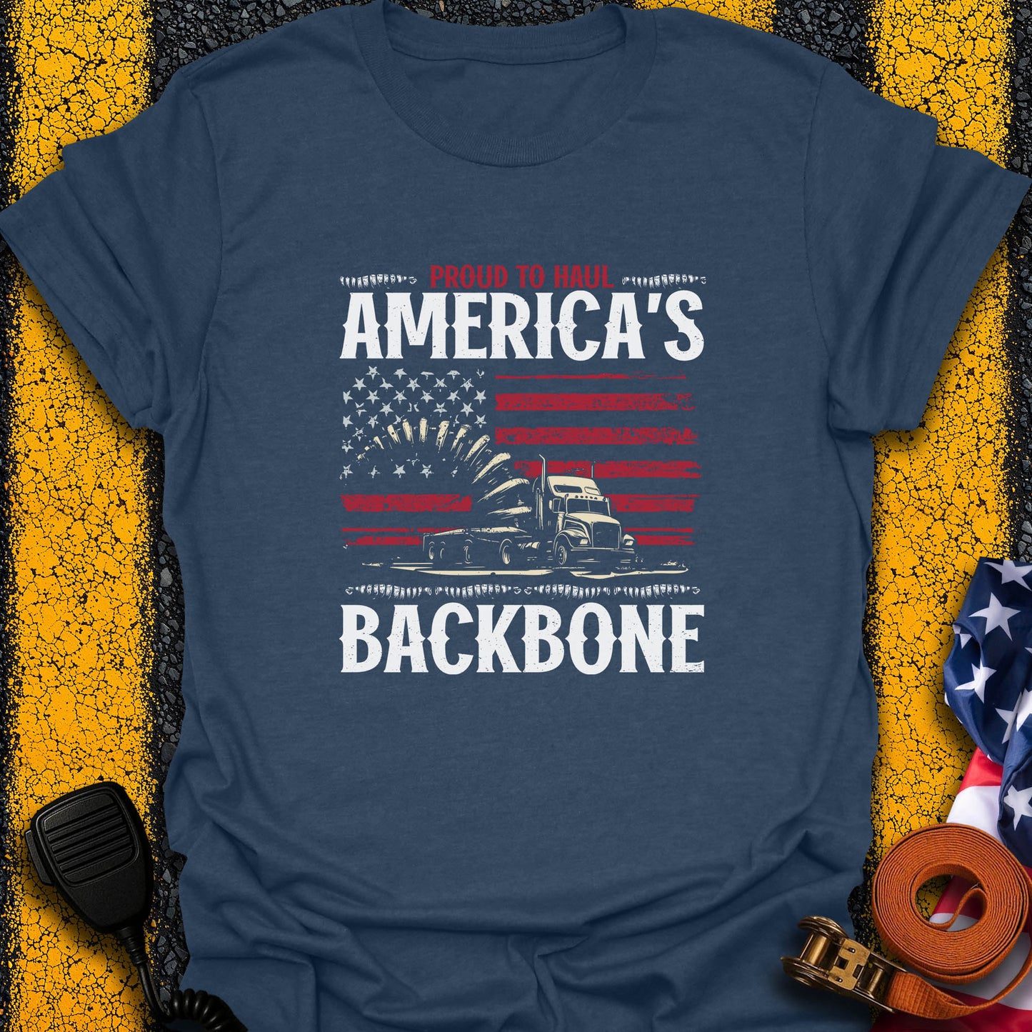 Proud To Haul T-Shirt