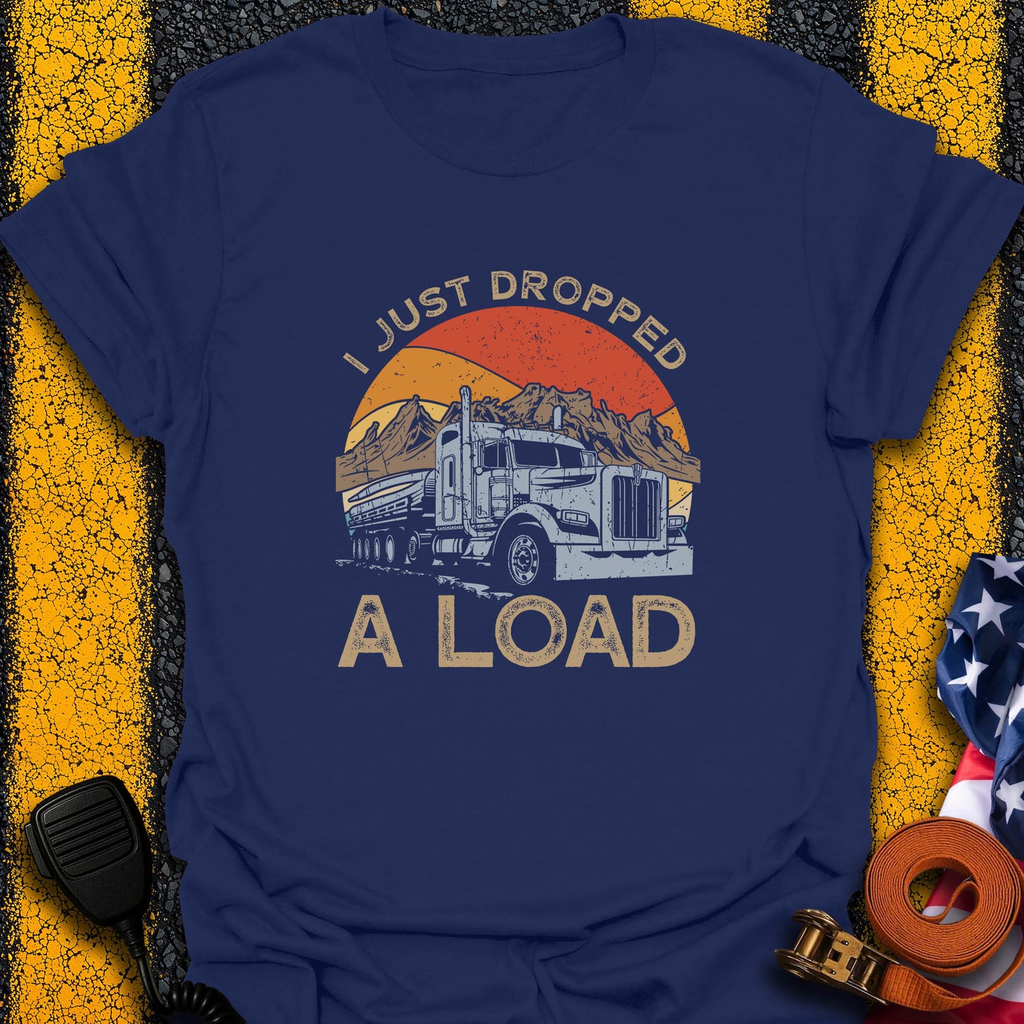 I Drop Load T-Shirt