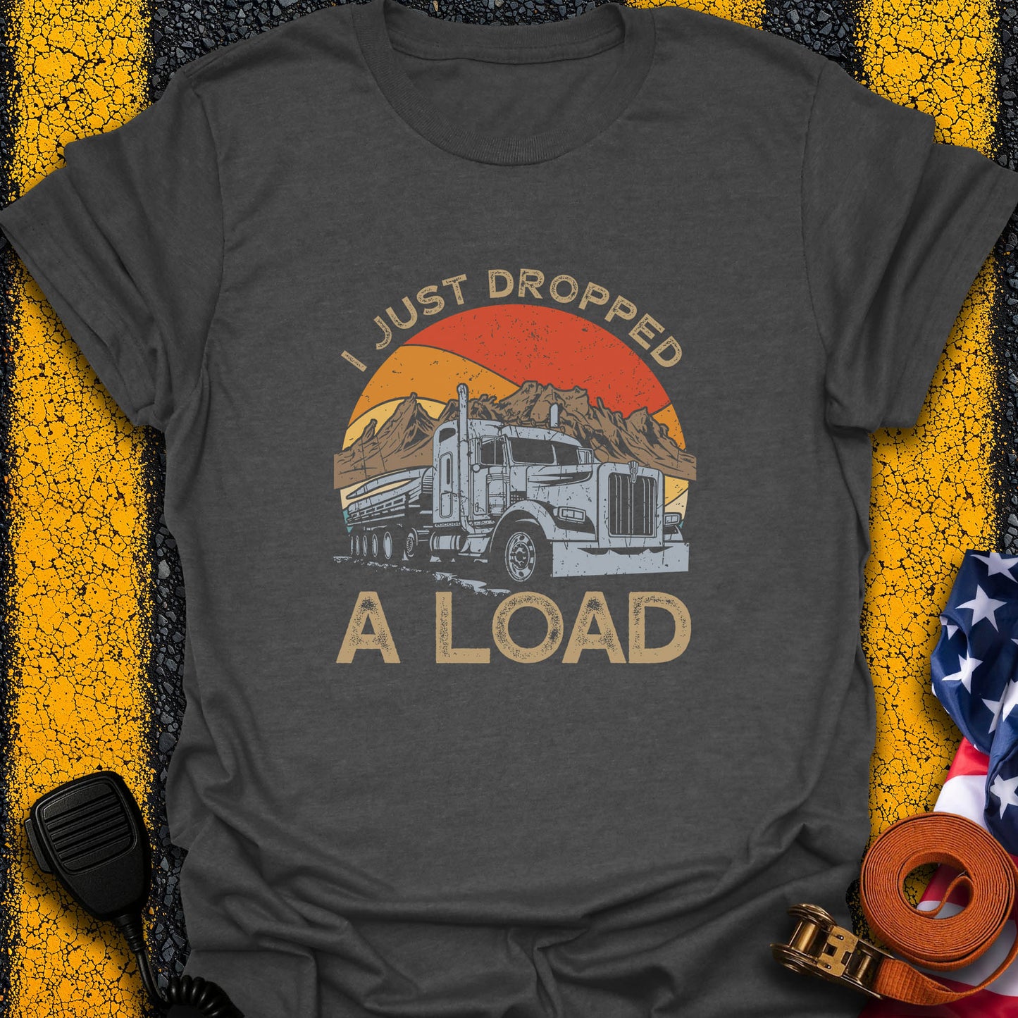 I Drop Load T-Shirt