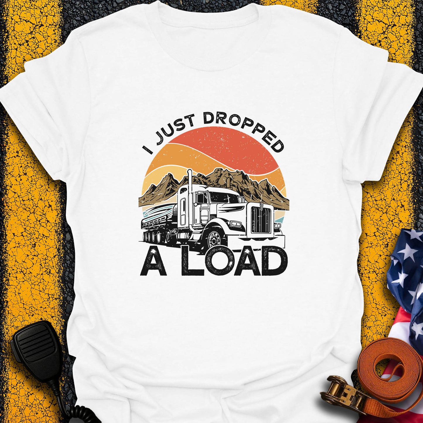 I Drop Load T-Shirt