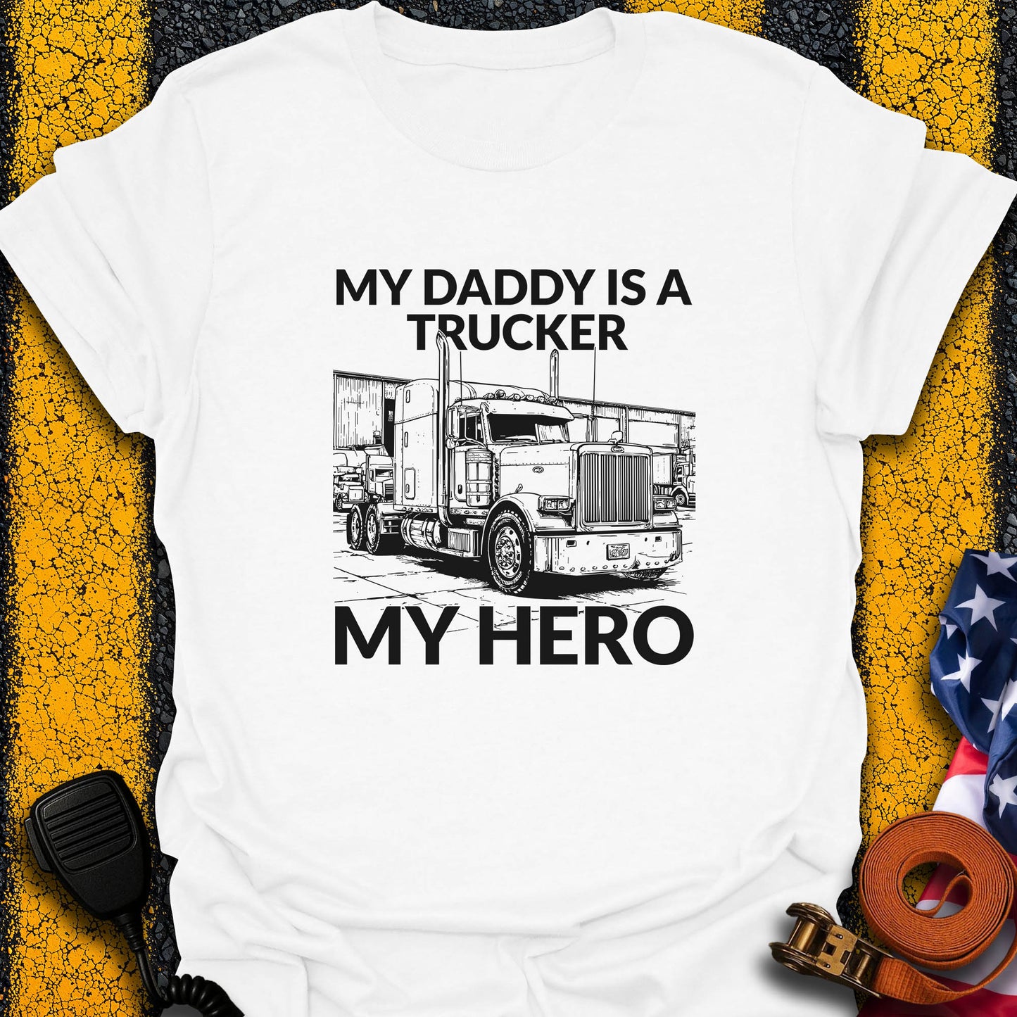 Daddy My Hero T-Shirt