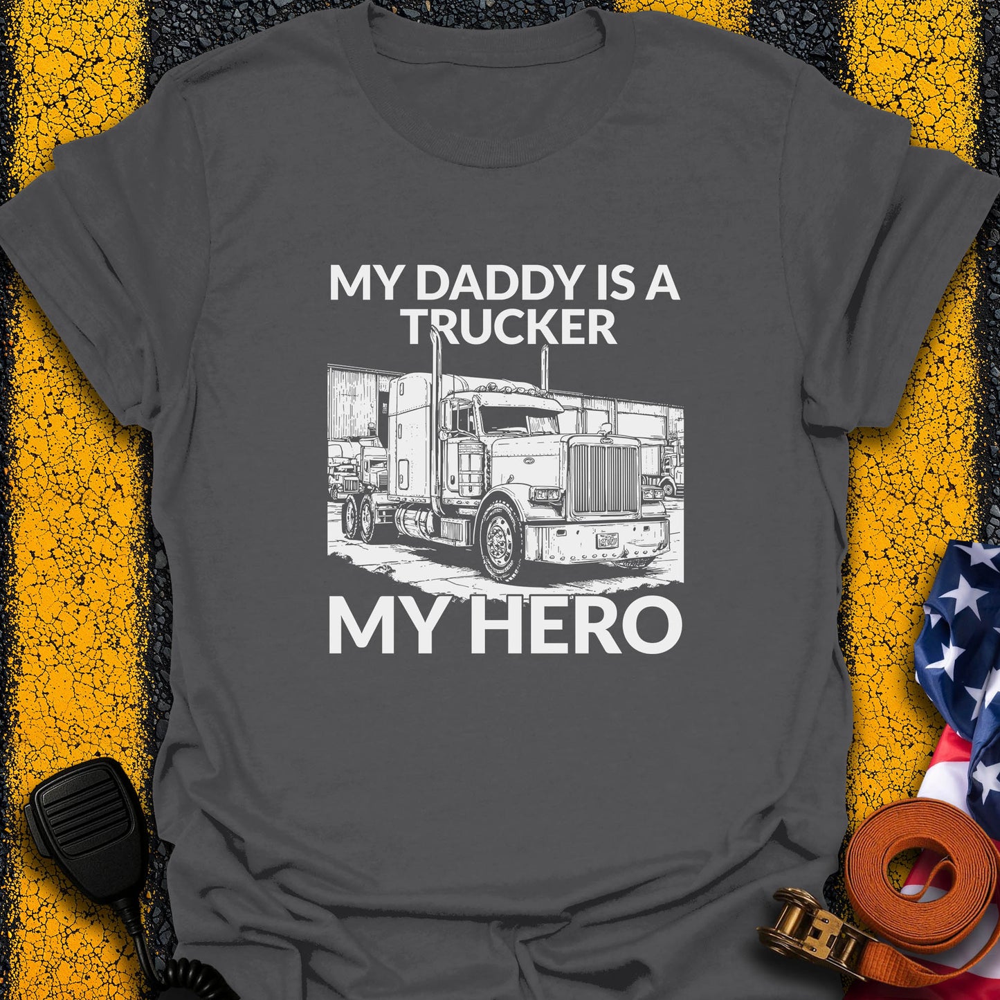 Daddy My Hero T-Shirt
