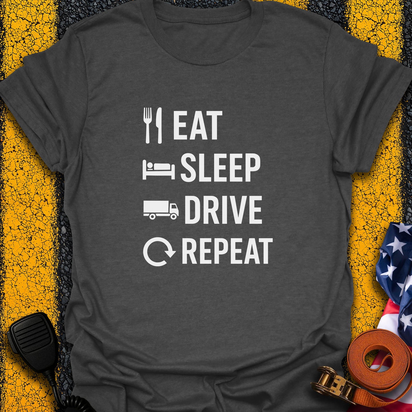 Eat. Sleep. Drive. T-Shirt