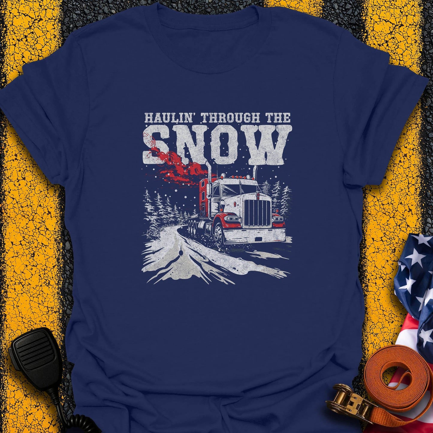 Haulin' Thru Snow  T-Shirt