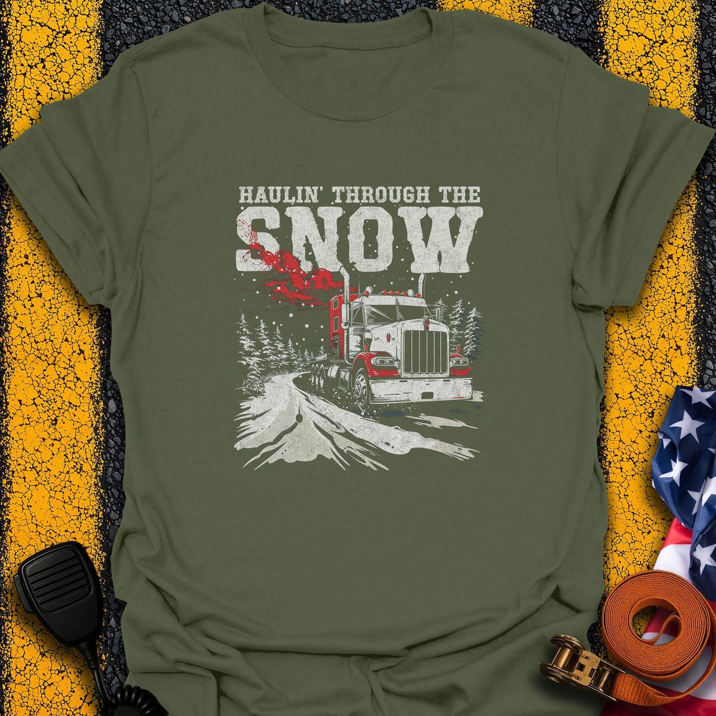 Haulin' Thru Snow  T-Shirt