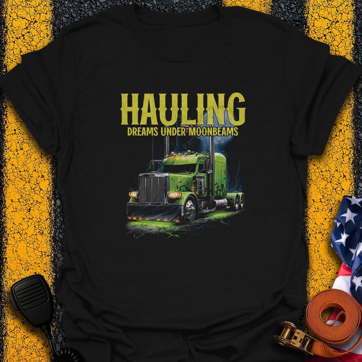 Hauling Dreams T-Shirt