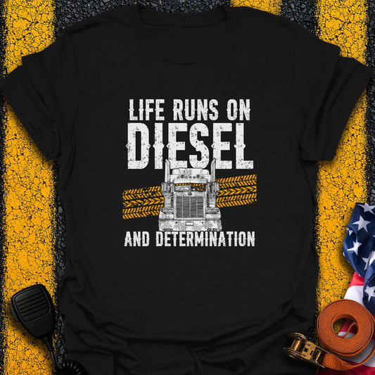 Life Run on Diesel T-Shirt