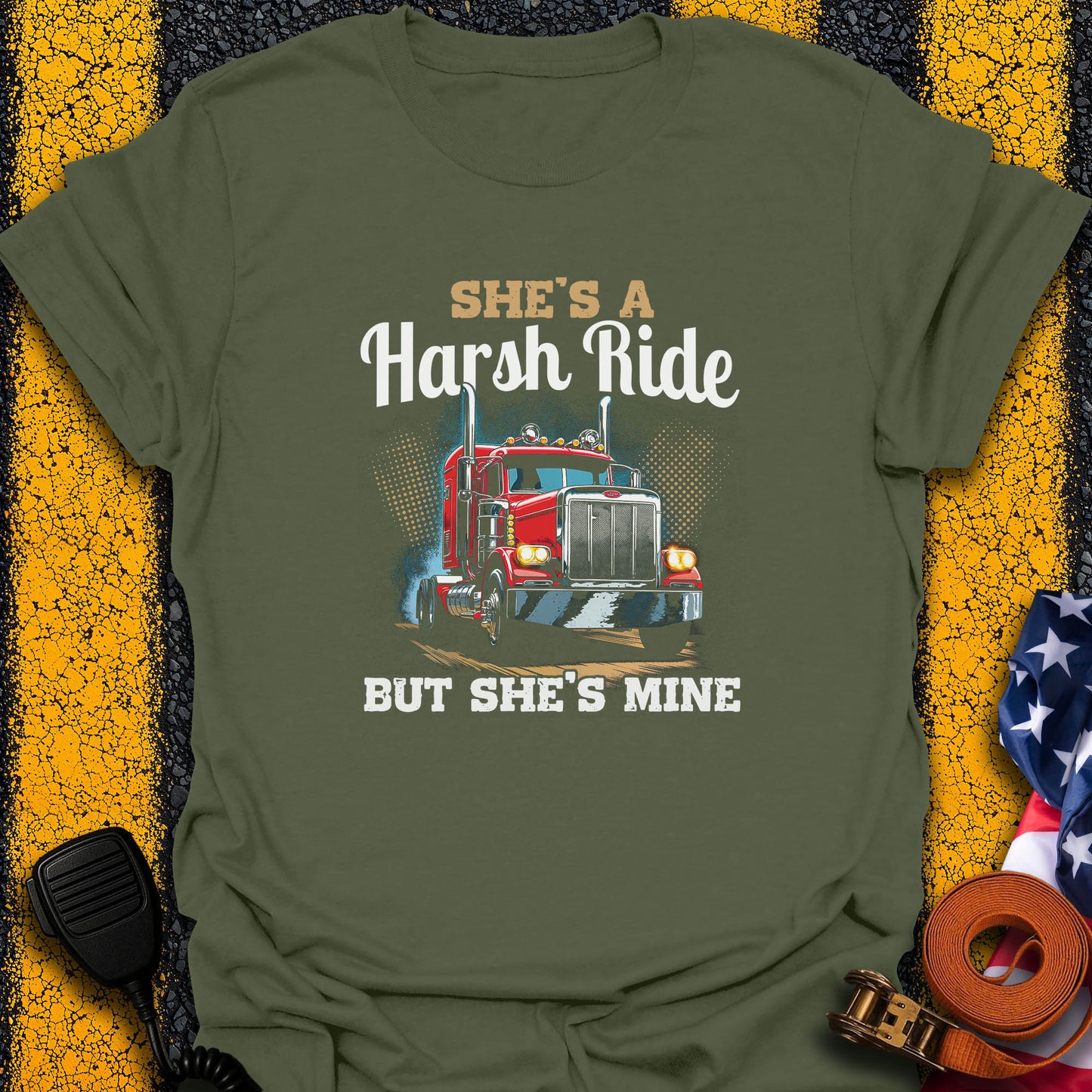 She's A Harsh Ride T-Shirt