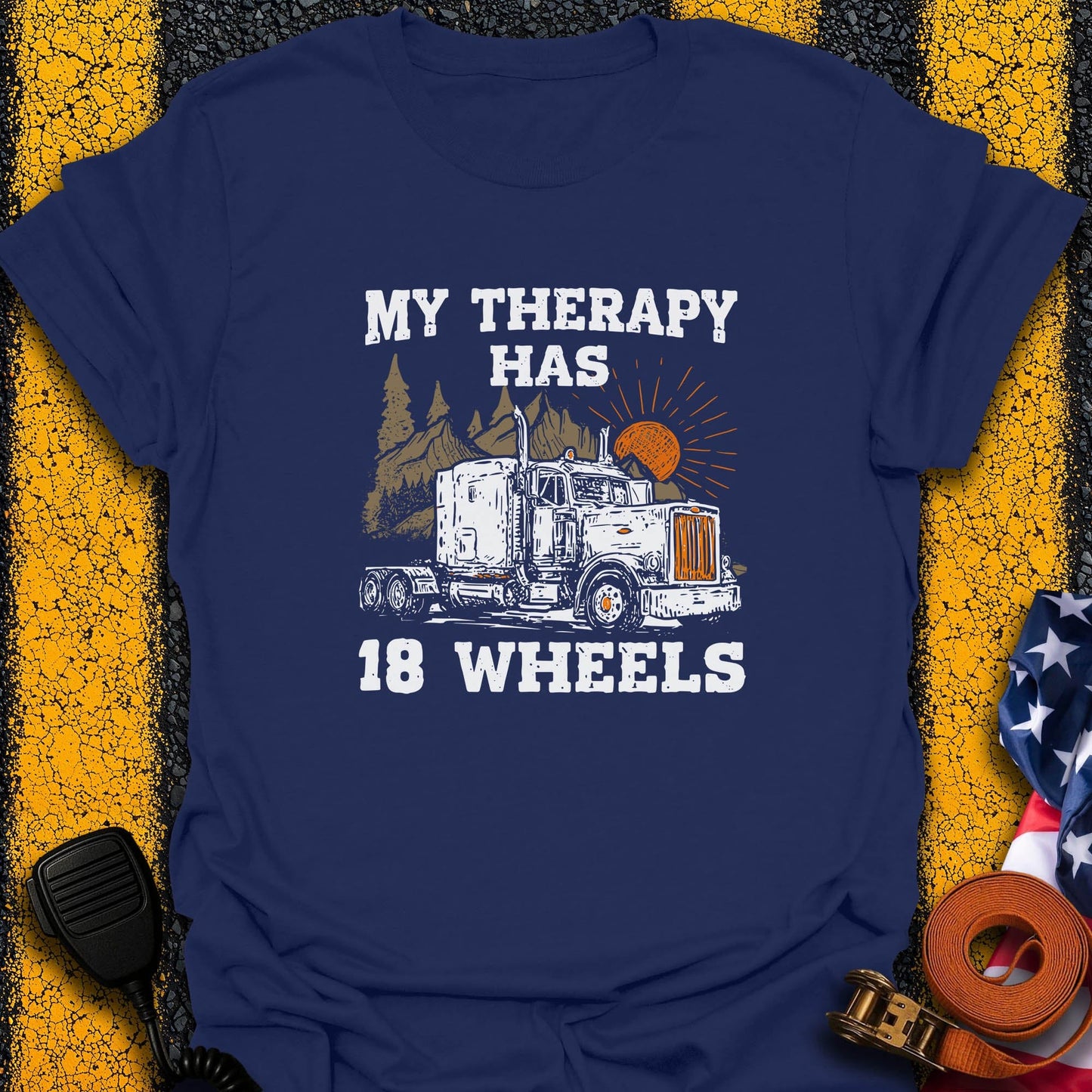 18 Wheels Therapy  T-Shirt