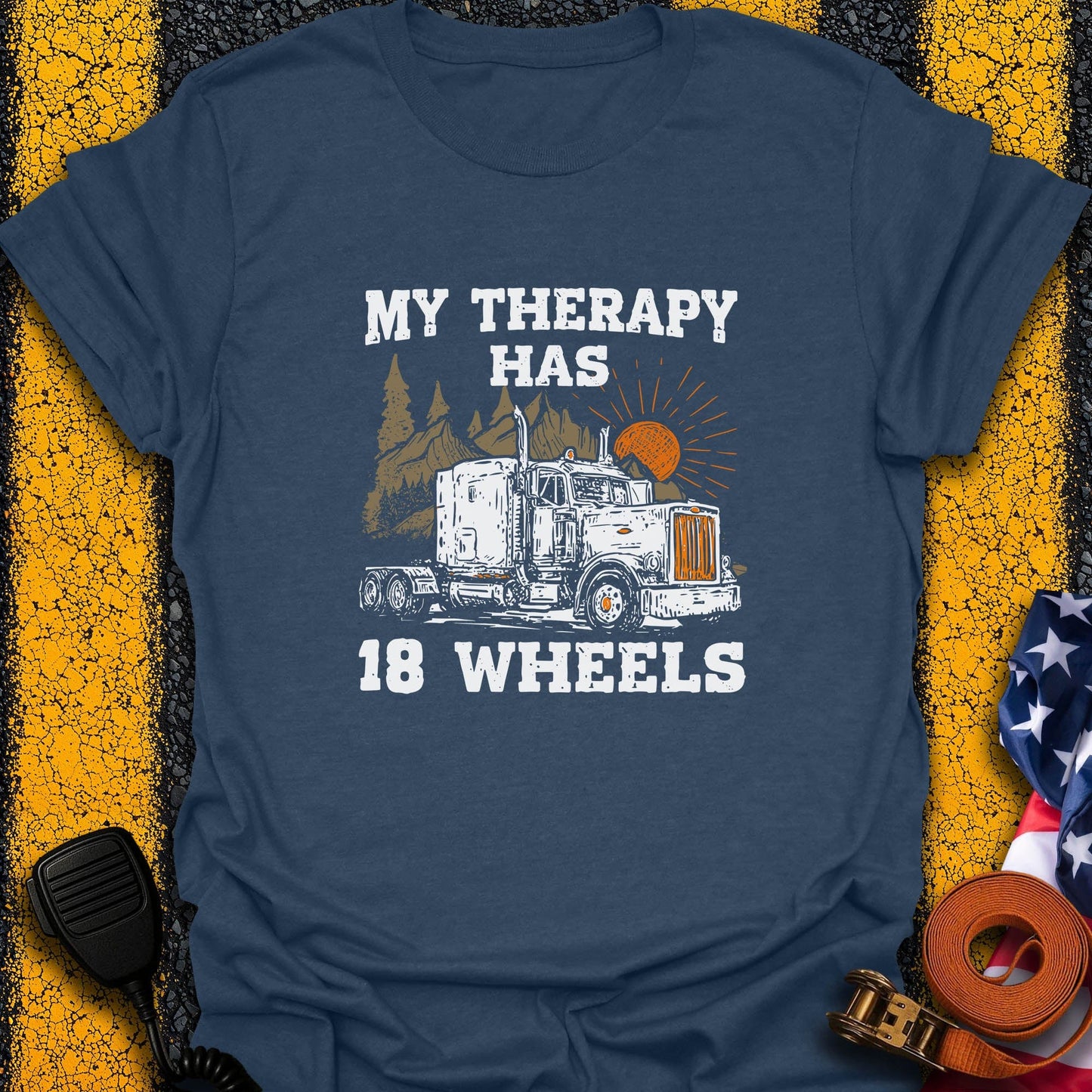 18 Wheels Therapy  T-Shirt