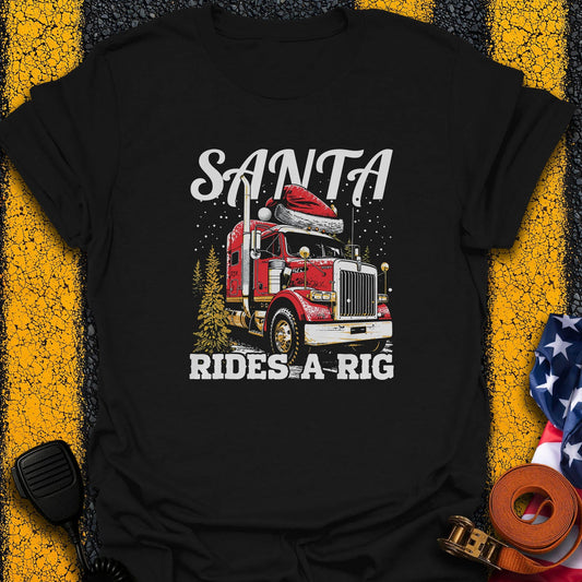Santa Rides Rig  T-Shirt