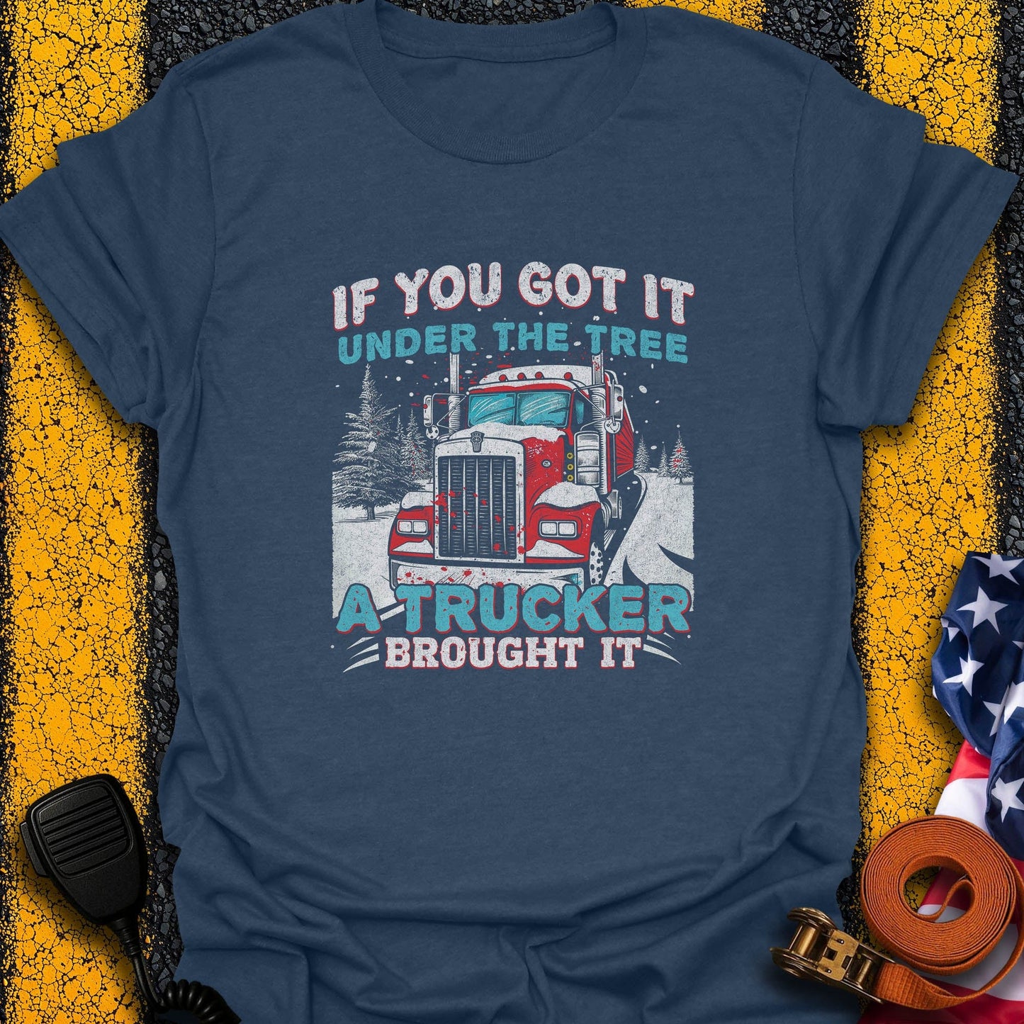 Trucker Brought it T-Shirt