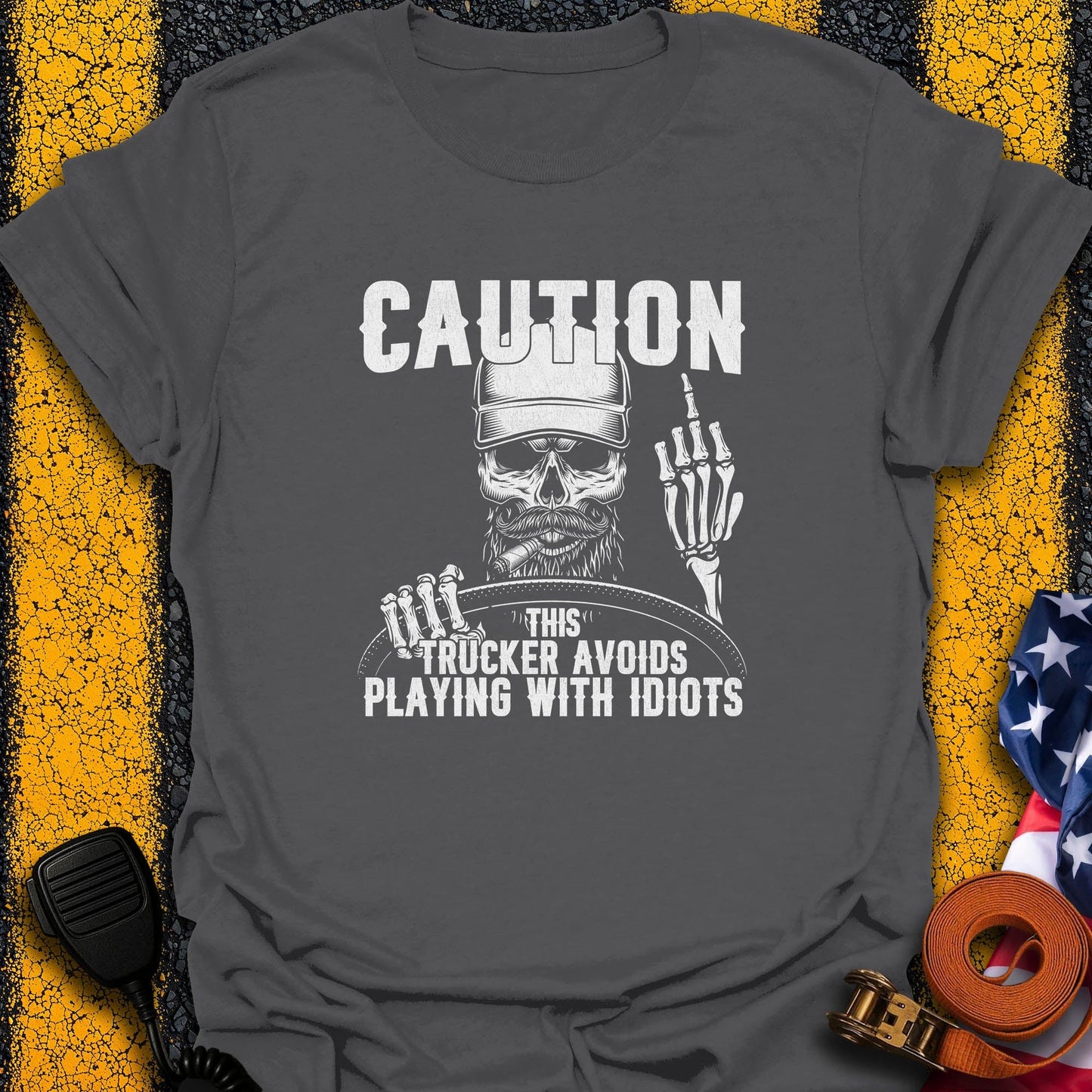 Trucker Caution  T-Shirt