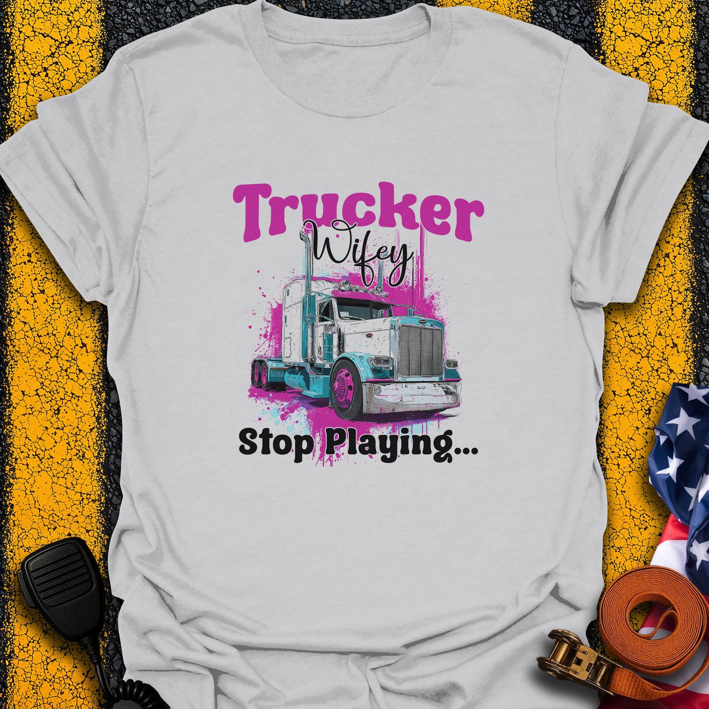Trucker Wifey T-Shirt