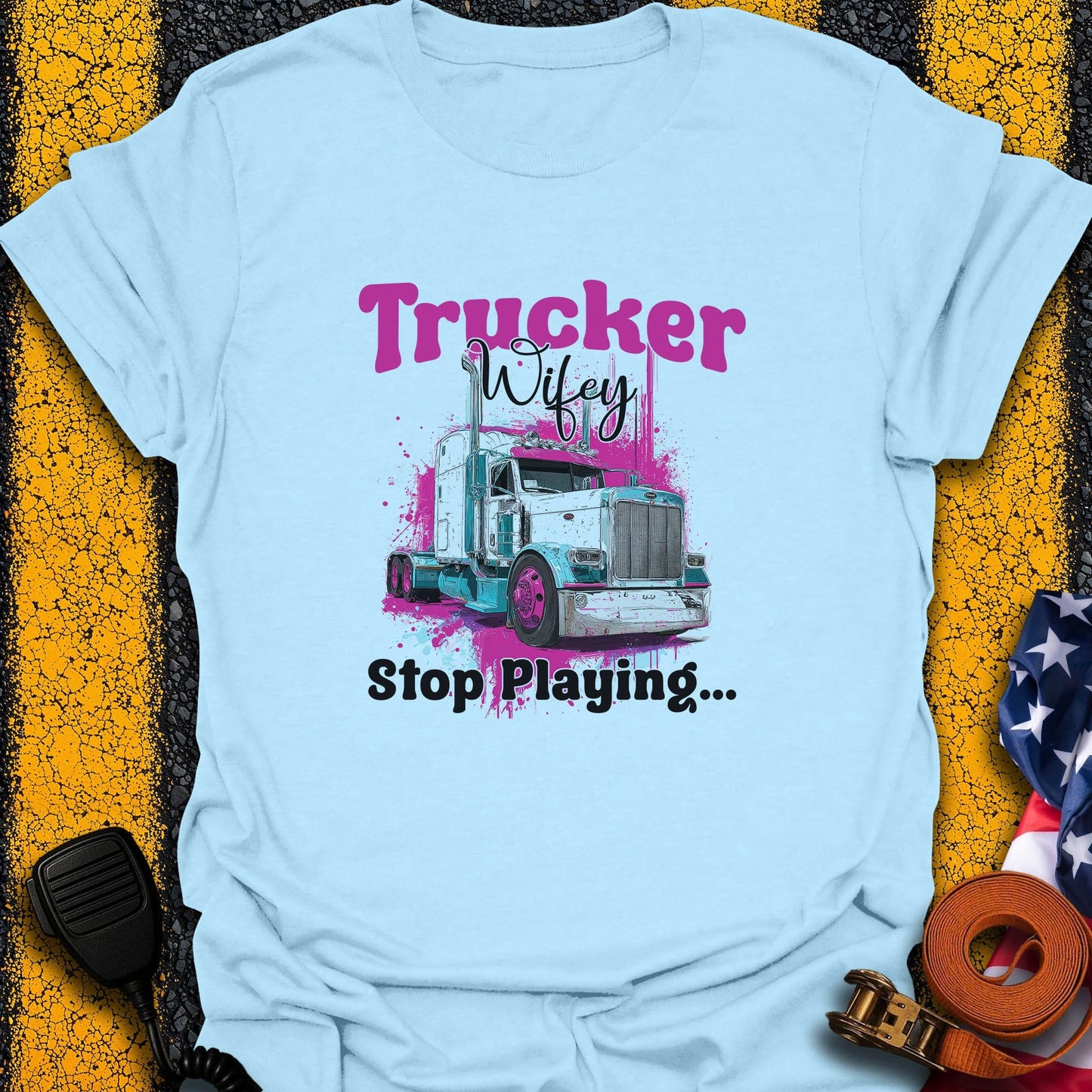 Trucker Wifey T-Shirt