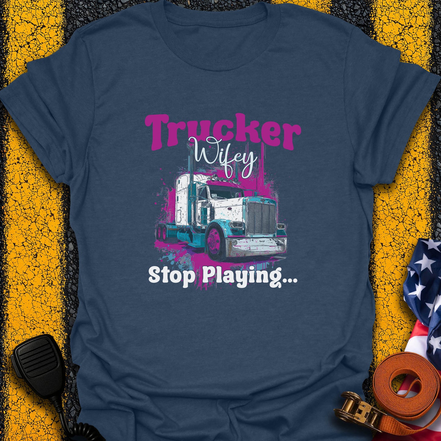Trucker Wifey T-Shirt
