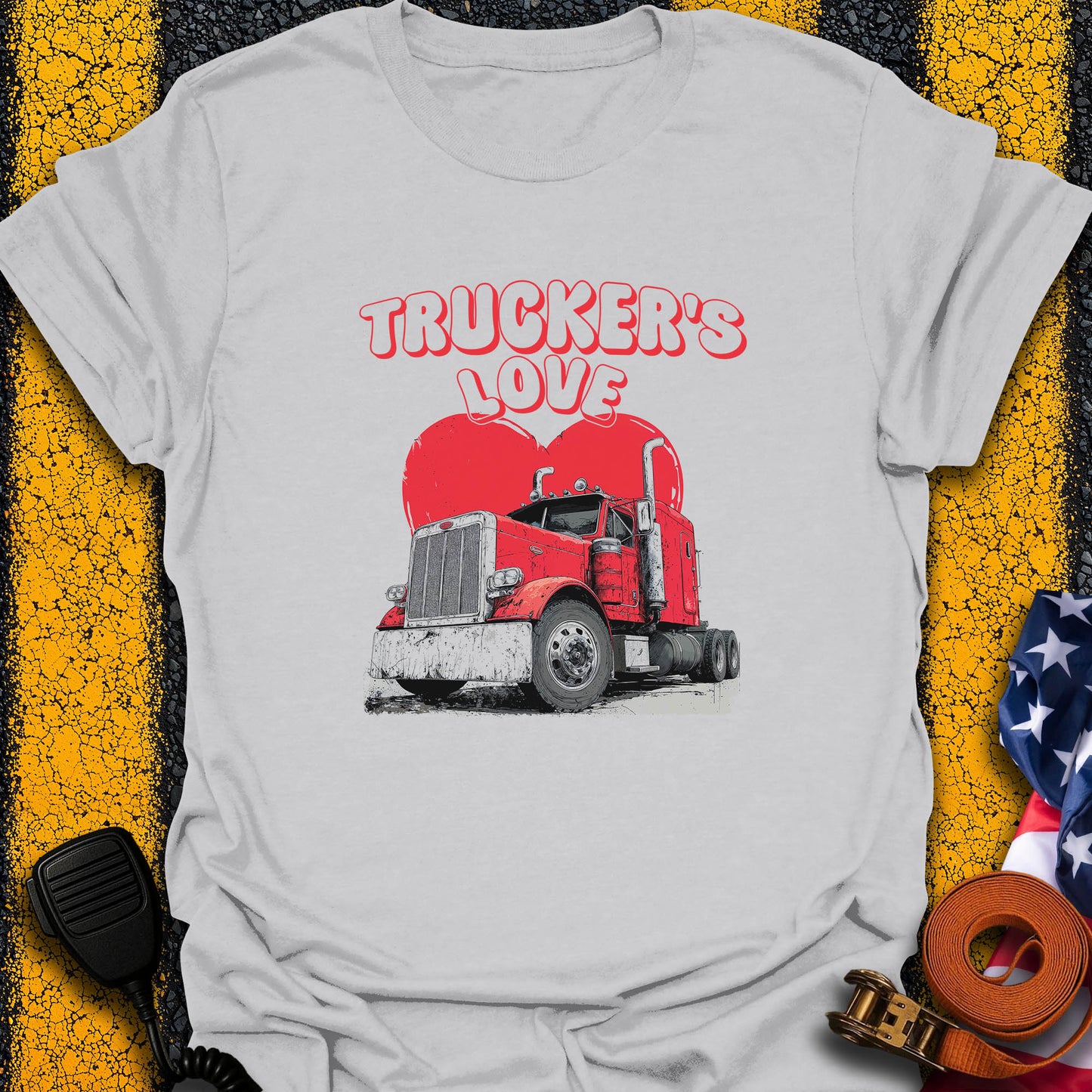 Trucker's Love T-Shirt