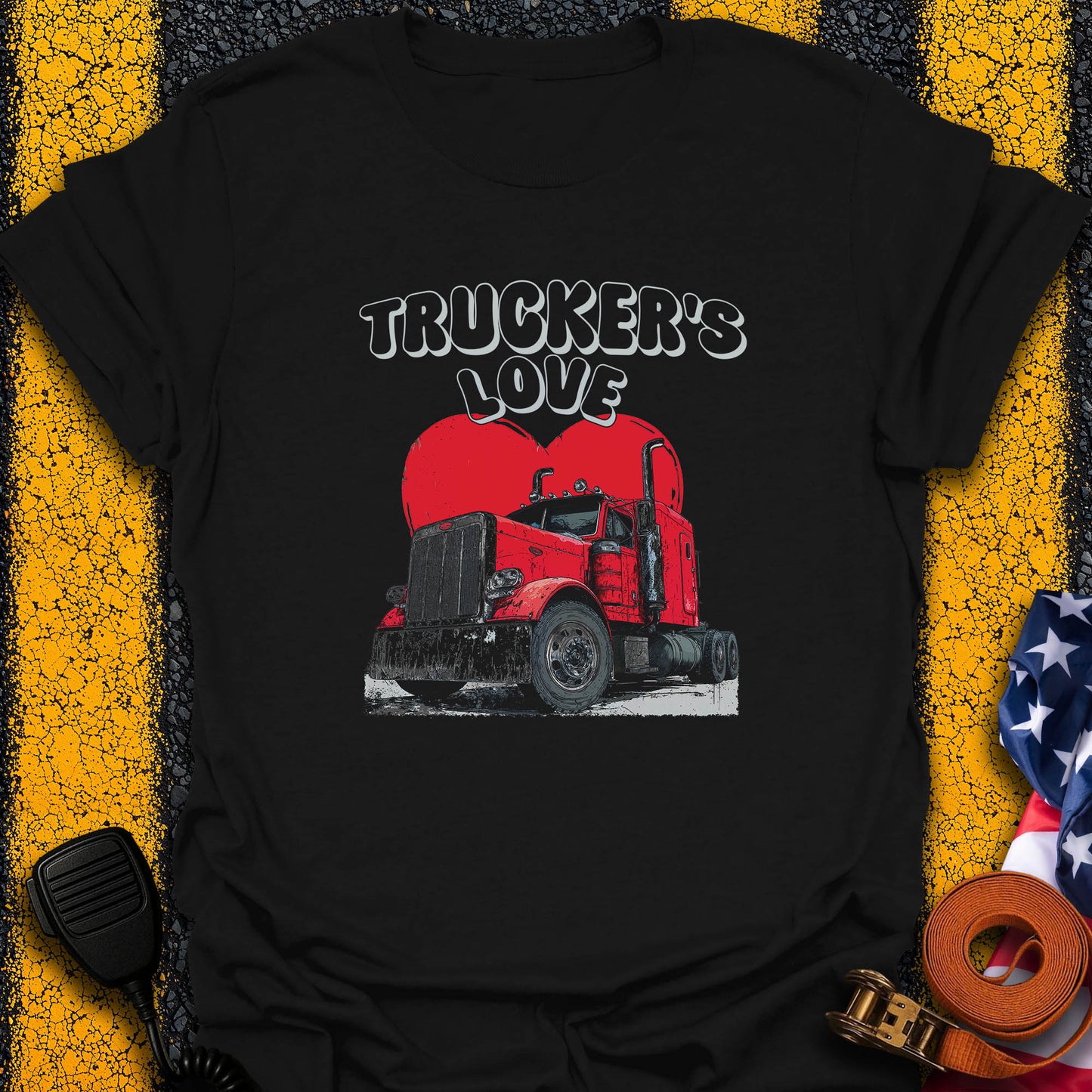 Trucker's Love T-Shirt