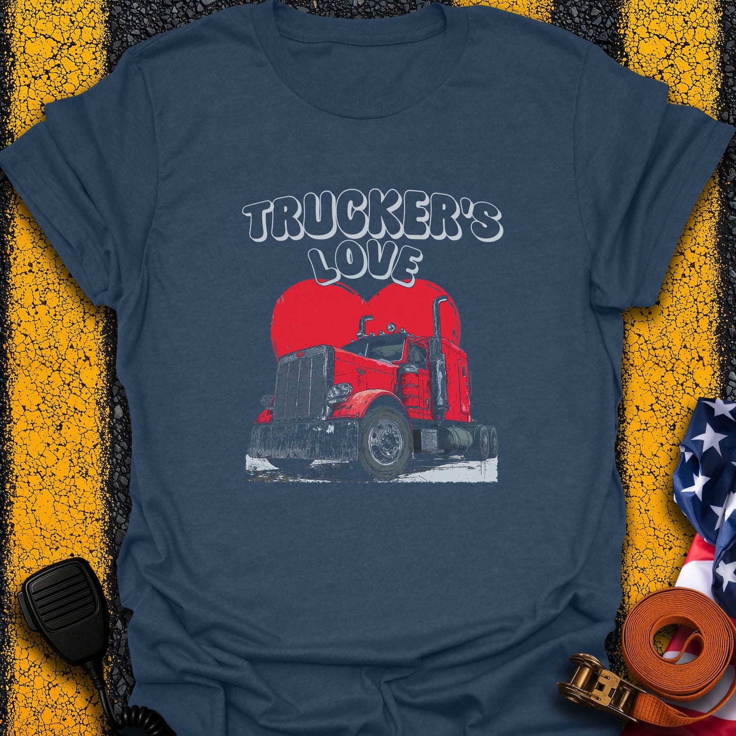 Trucker's Love T-Shirt