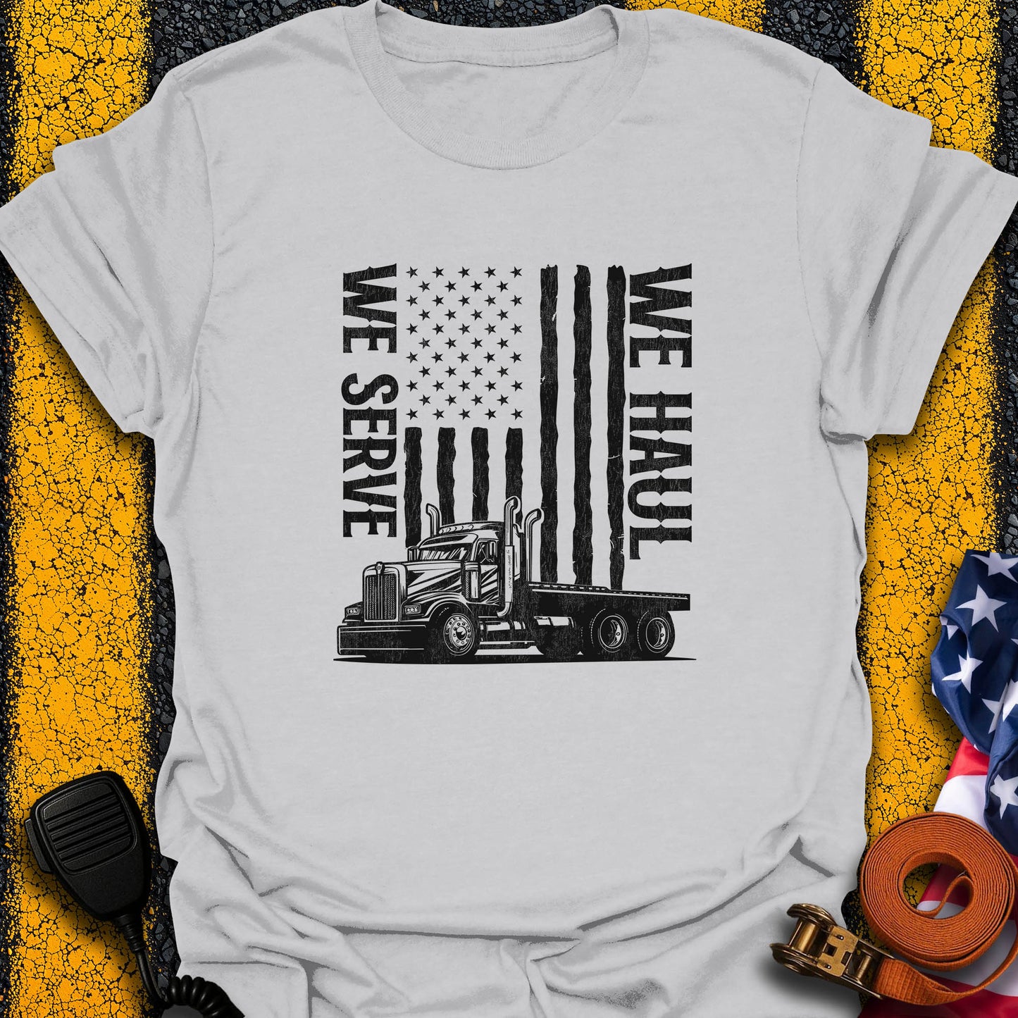We Haul T-Shirt