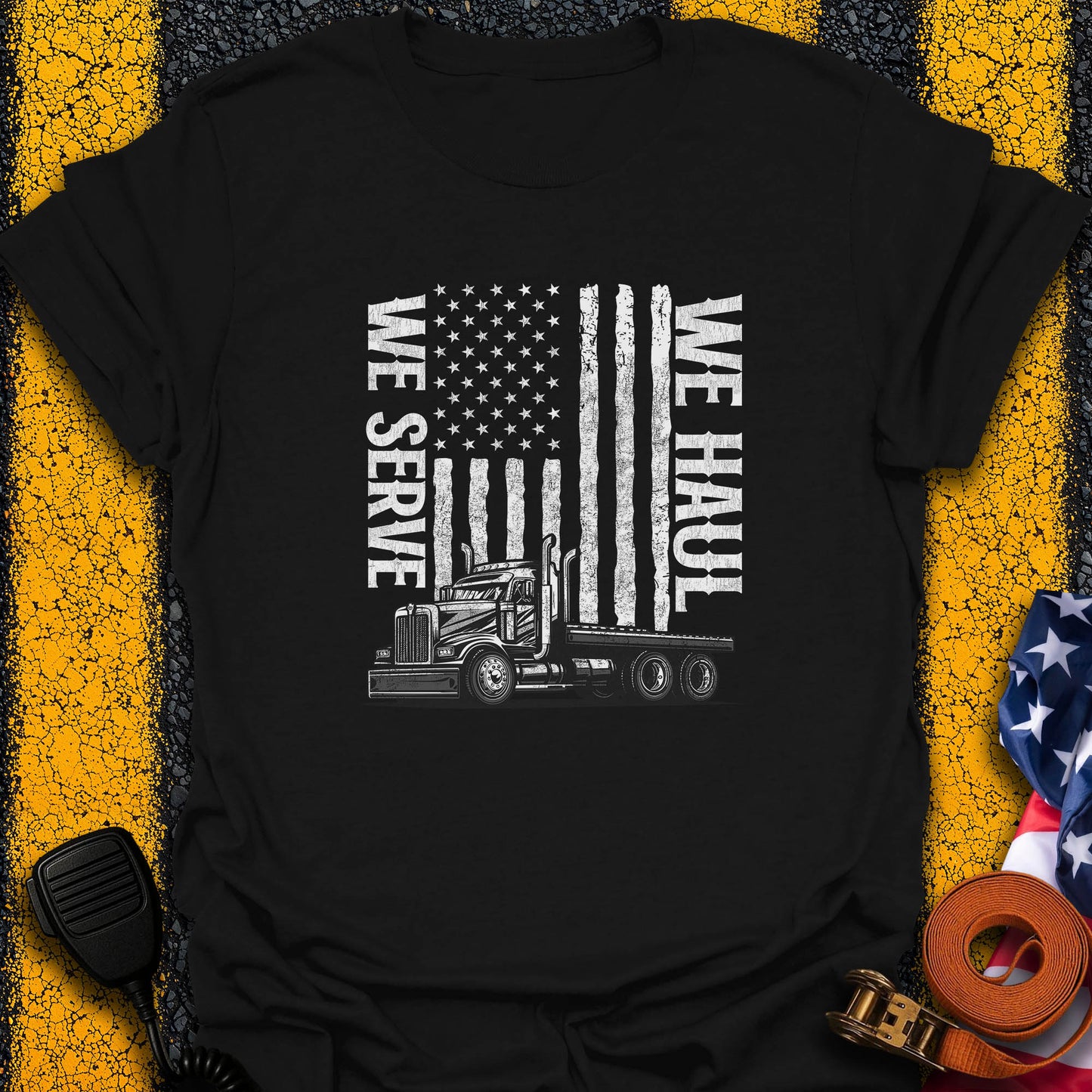 We Haul T-Shirt