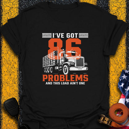 86 Problems T-Shirt
