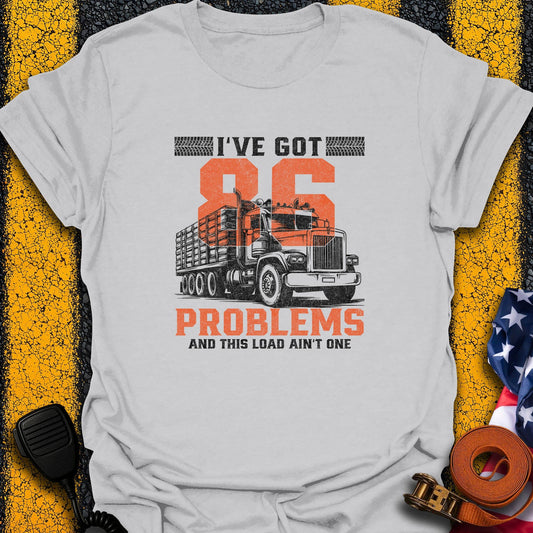 86 Problems T-Shirt