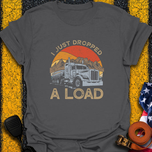 I Drop Load T-Shirt