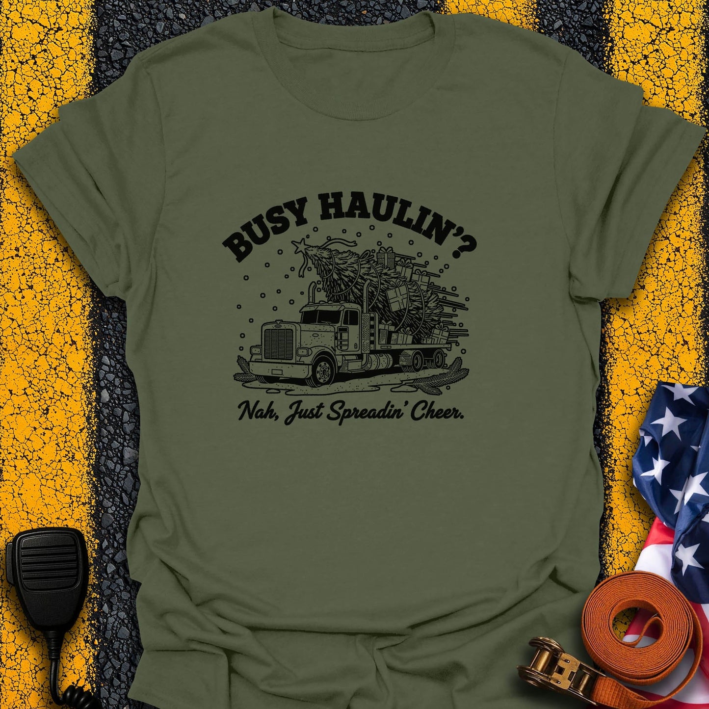Busy Haulin' T-Shirt