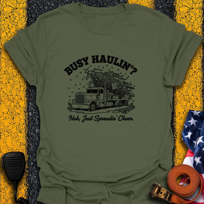 Busy Haulin' T-Shirt