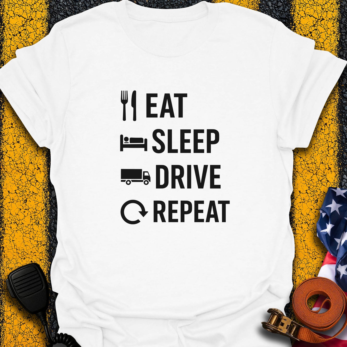 Eat. Sleep. Drive. T-Shirt