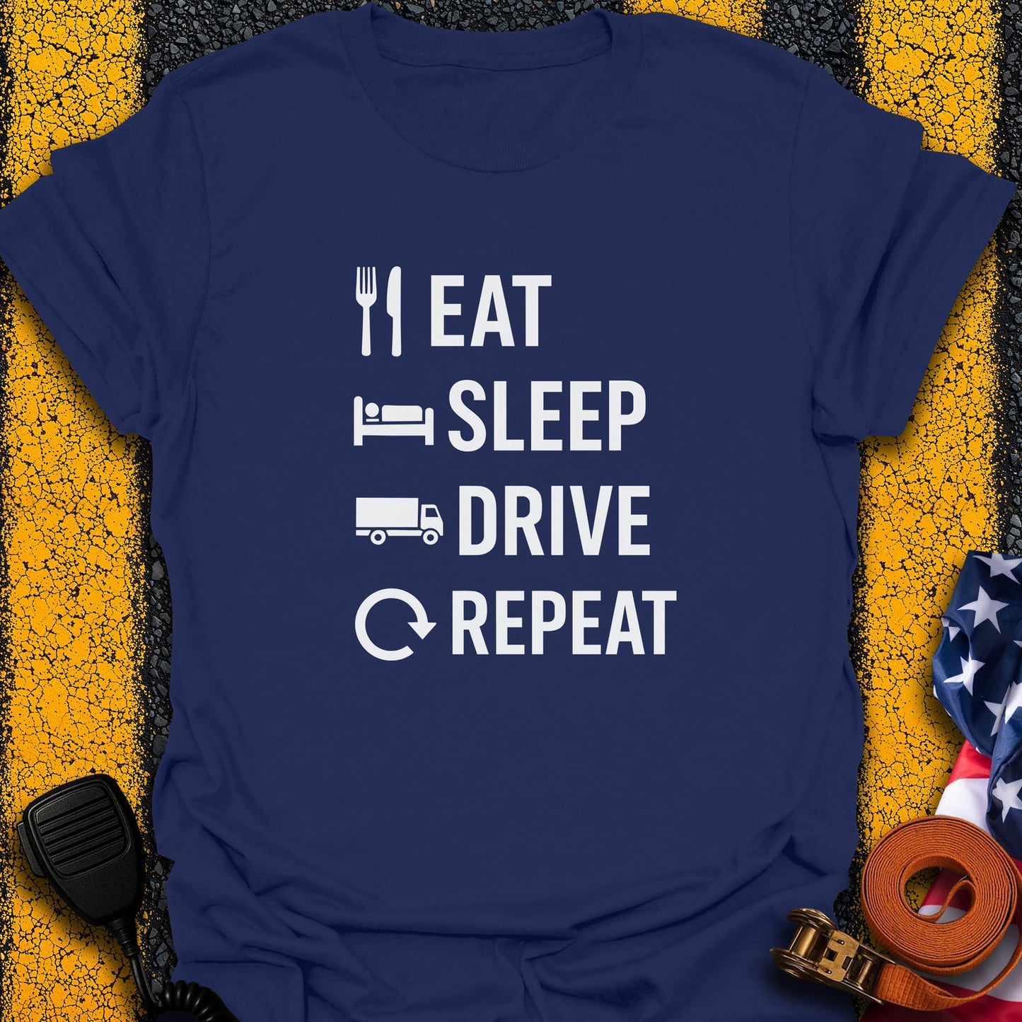 Eat. Sleep. Drive. T-Shirt
