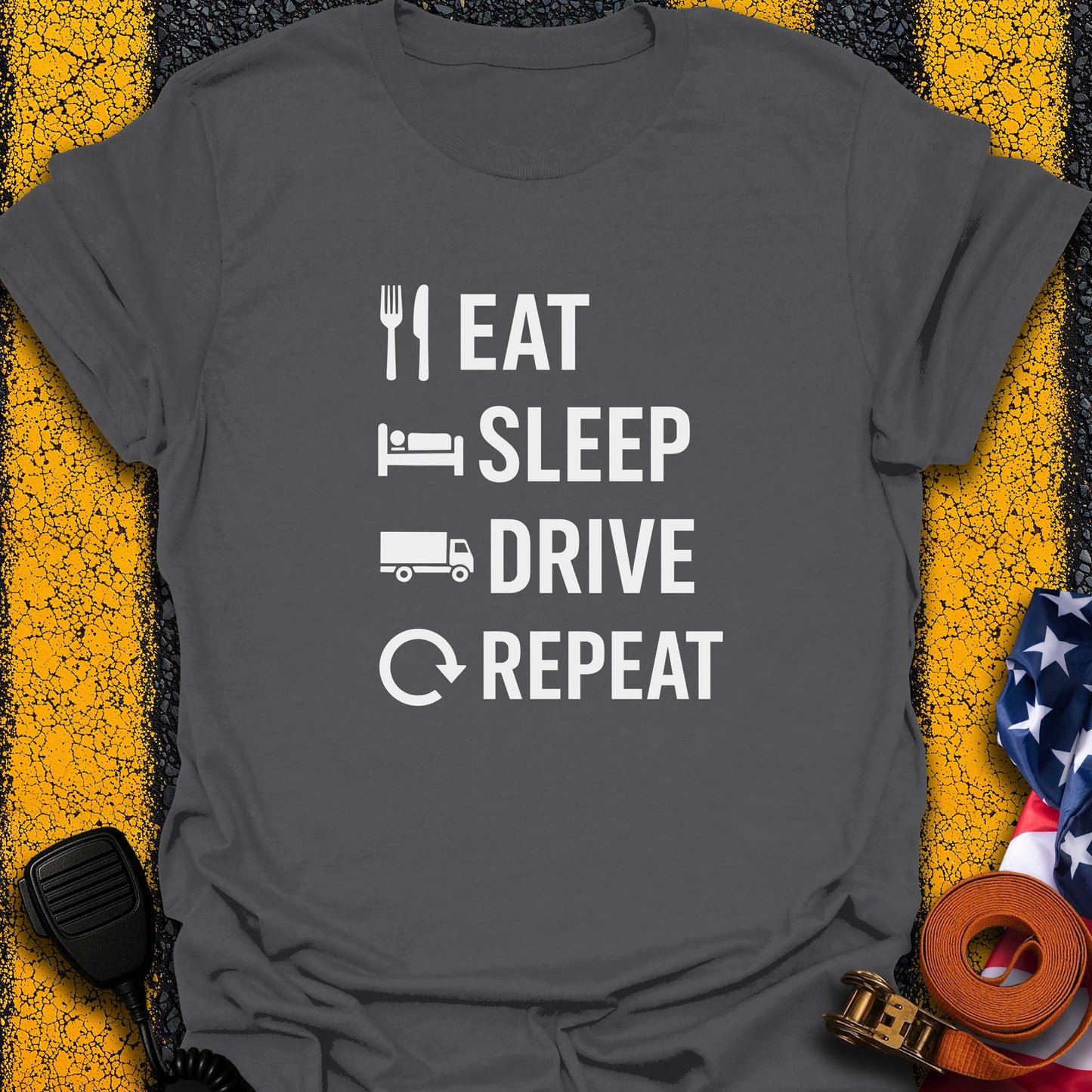Eat. Sleep. Drive. T-Shirt