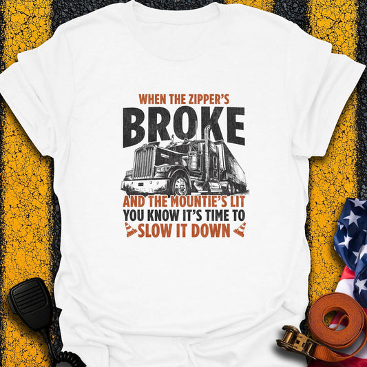 Slow it Down  T-Shirt