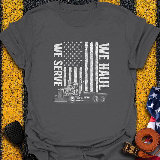 We Haul T-Shirt